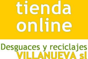 DESGUACES Y RECICLAJES VILLANUEVA S.L.